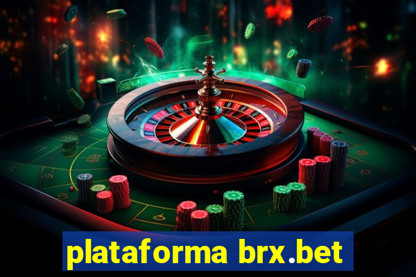 plataforma brx.bet